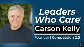 ROI of Care (with Carson Kelly)