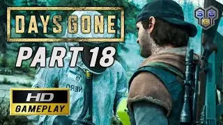 DAYS GONE | PS4 Walkthrough Gameplay | Part 18 | 3CGames