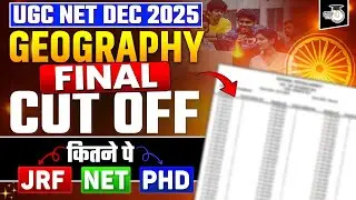 UGC NET Geography Final Cut Off 2025 | Final Result Out | JRF | NET | PhD Analysis