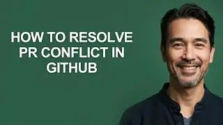 How to Resolve Pr Conflict In Github - KevinHowTo