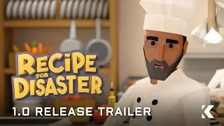 Recipe For Disaster | 1.0 Release Trailer