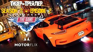 Тизер-трейлер НОВОГО ОБНОВЛЕНИЯ в The Crew 2 | Motorflix Season 2 - Episode 2 