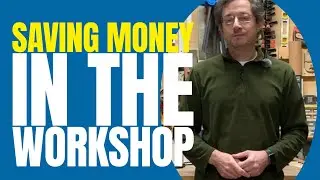 Saving money in the workshop!