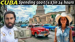 HOW EXPENSIVE IS CUBA ( SPENDING only 500 Rupees )