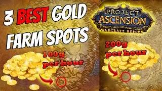 3 Great Gold Farms on Bronzebeard: Low effort, High Income [Ascension WoW Warcraft Reborn]