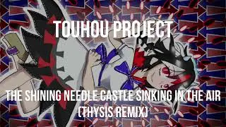 【東方Neurofunk／Drum & Bass】The Shining Needle Castle Sinking in the Air (Thysis Remix)
