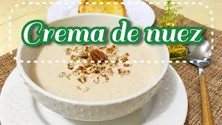 DELICIOSA CREMA DE NUEZ!! IDEAL PARA NAVIDAD Y AÑO NUEVO!! 😋👩🏼‍🍳🎄🤩🪅✨🥂🎁
