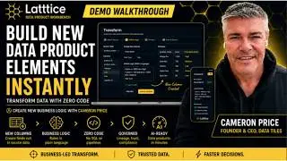 Latttice Demo: Build New Data Products Elements Instantly with Transform | Guided by Cameron Price