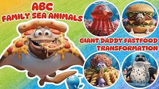 Daddy turns into GIANT Fast Food! 🍔 ABC Sea Animals Song 🍟 Giant Daddy & Tiny Baby
