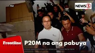 Pabuya sa makakapagturo kay Atong Ang, itinaas sa P20M | Frontline Pilipinas