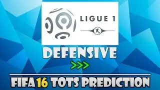 TOTS PREDICTION! - LIGUE 1 DEFENSE! - FIFA 16 ULTIMATE TEAM