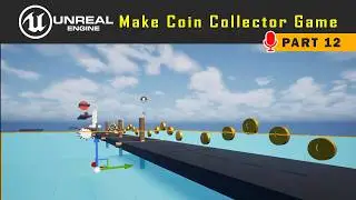 Make Coin Collector Game in Unreal Part 12 🚀 Spawn Arrows Continuously