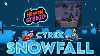 (Heaven Studio Custom Remix) CYREX - SNOWFALL