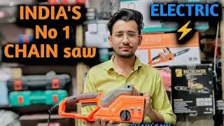 INDIA 'S TOP ELECTRIC CHAIN SAW WITH 22