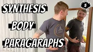 How to Write SYNTHESIS BODY PARAGRAPHS
