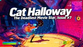 Cat Halloway: The Deadliest Movie Star; Issue #7