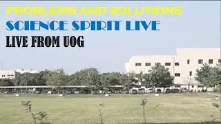 Problems And Solutions | Science Spirit Live