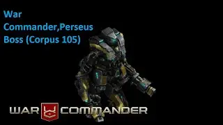 War Commander Perseus Boss Corpus 105