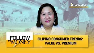 Follow The Money: FMCG trends 2025: What Filipino Shoppers Want