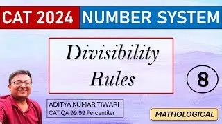 Divisibility Rules 8 || Number System || CAT 2024 QUANT || Quantitative Aptitude