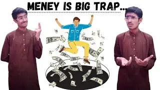 money is a big trap-financial education series-AHM philosophy-motivational videos