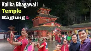 kalika bhagawati temple baglung // day 5