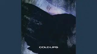 Cold Lips