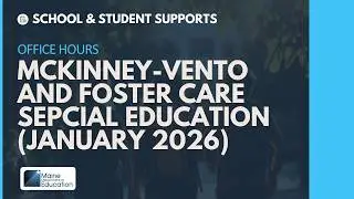 McKinney-Vento and Foster Care Office Hours: Special Education (January 2026)