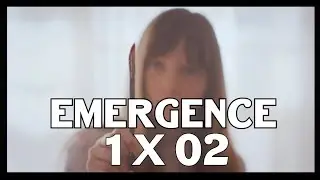 Emergence Episode 102 Recap & Review!