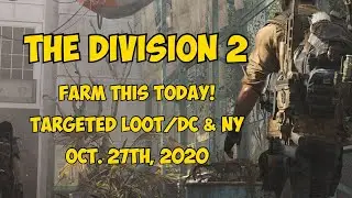 THE DIVISION 2 | TARGETED LOOT | FARM THIS TODAY