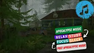 🎵 APOCALYPSE MUSIC | SLEEP | FOCUS | STUDY | RELAX | POST APOCALYPTIC