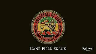Cane Field Skank &mdash; Irie Roots Reggae | Freestate of Zion