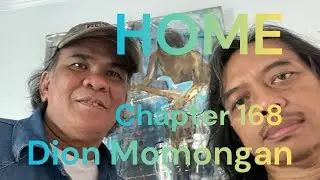 HOME Chapter - 168 - Dion Momongan , Jurnalis Sahabatku