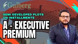 Gulberg Islamabad A-Executive Block | 5, 10 Marla & 1, 2 Kanal | 3 Year Easy Payment Plan 🏠