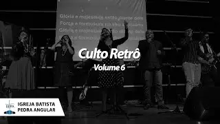 Culto Retrô - Volume 6 | 21/08/2022
