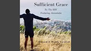 Sufficient Grace (feat. Annastatia)