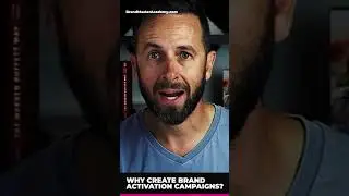 Why Create A Brand Activation Campaign?