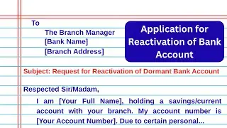 How to Write Application to Bank Manager for Reactivating Dormant Account | Easy Format in English