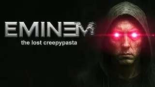 EMINE(M) - Потерянный Эминем Крипипаста