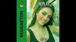 Melodic Reggaeton Type Beat 2026 – REPLAY 🟢 | 90 BPM | Reggaeton Barrio