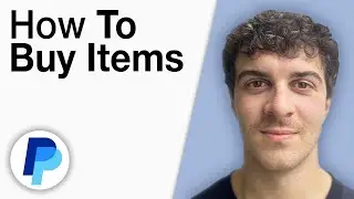 How To Buy Items With a PayPal Account [2025 Full Guide]