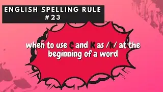 How To Teach When To Use C And K For /k/ Sound At The Beginning Of A Word// English Spelling Rules
