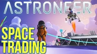 Astroneer Gameplay - Space Trading & Building a Space Shuttle - Let's Play Astroneer PC Gameplay