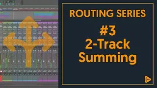 ROUTING SERIES No. 3 - Summing-Bus (in Pro Tools)