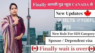 CANADA IRCC NEW UPDATE | IELTS.PTE.TOEFL |  SDS CATEGORY | SPOUSE | DEPENDENT VISA | IN 2023