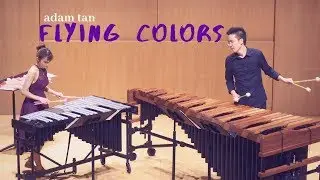 Flying Colors by Adam Tan//Therese Ng//Marimba & Vibraphone Duo//Hong Kong Premiere