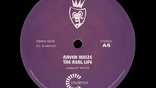 Raven Maize - The Real Life (Original 12