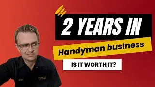 This is not what I signed up for | Is the Handyman Business Worth It?