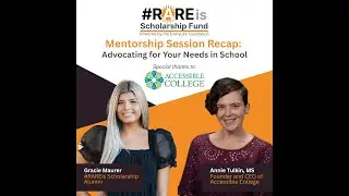 #RAREis Mentorship Session: Advocating for Your Needs in School