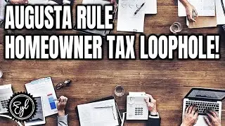 Augusta Rule - Homeowner Tax Loophole!